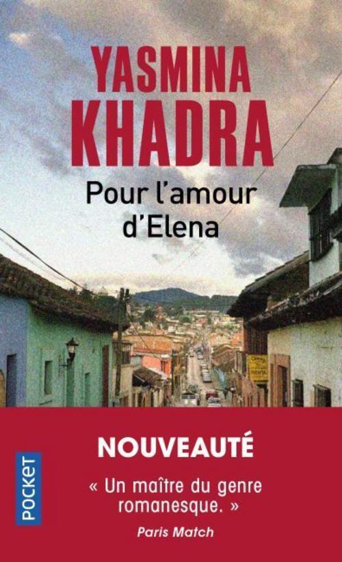 Thumbnail - Pour L'amour D'elena Yasmina Khadra
