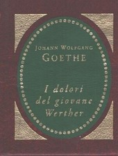 I dolori del giovane Werther di Johann Wolfgang Goethe - Mini Libro ed. De Ag...