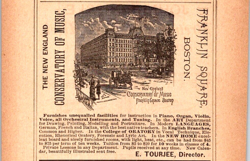 1885  The New England Conservatory of Music E. Tourjee Director LOWELL MA