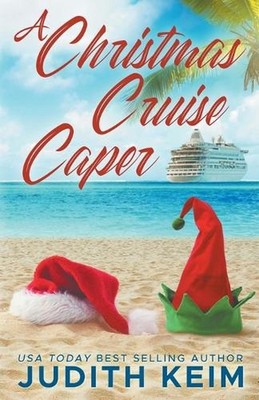 A Christmas Cruise Caper by Judith Keim Paperback Book