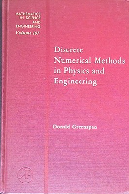 Discrete Numerical Methods in Physics and Engineering. Mathematics in Science an