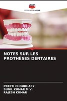 Notes SUR LES ProthÈSes Dentaires Rajesh Kumar