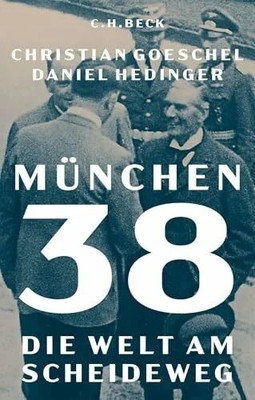 München 38: Die Welt am Scheideweg Buch C.H.Beck