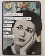 Mixed Media Collage Art Card ACEO ATC Vintage Snarky Women Asking For A Donut 