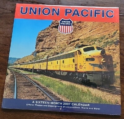 2007 Union Pacific 16-Month Calendar from Date Works Great for Framing NEW