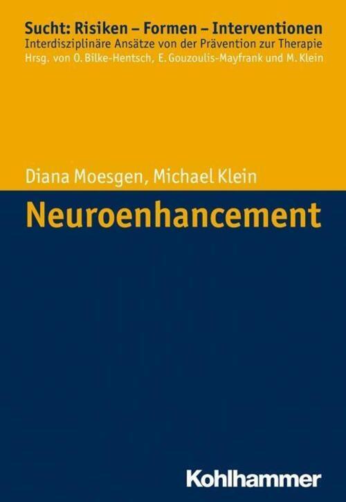 Diana/klein, Michael Moesgen | Neuroenhancement | Taschenbuch |