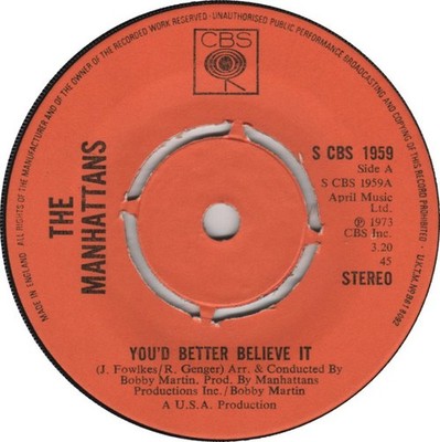Manhattans - You'd Better Believe It / tIt's So Hard Loving You (7'')