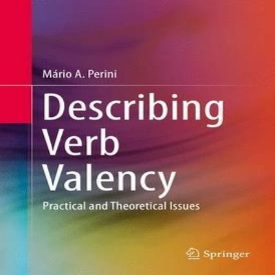 Describing Verb Valency Practical and Theoretical Issues Springer