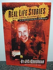 Real Life Stories of J. C. and the B..., Corcoran, J. C