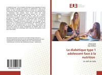 Le DiabéTique Type 1 Adolescent Face à La Nutrition Eya Chalghmi