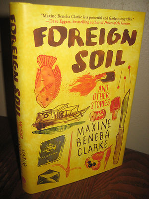 Foreign Soil & Other Stories Maxine Beneba Clarke 1st Edition First Printing