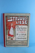 DIE STRUWWELLIESE DR.J.LÜTJE um 1900 74. AUFLAGE GENERALVERTRIEB THOMAS LEIPZIG
