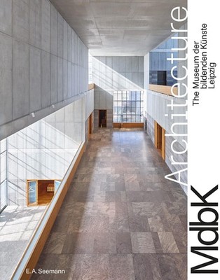 MdbK Architecture. The Museum der bildenden Künste Leipzig ~ ... 9783865025456