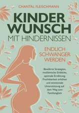 Kinderwunsch mit Hindernissen - Endlich schwang, Fleischmann, Fleischmann,*.