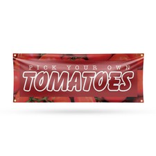 Pick Your Own Tomatoes Vinyl Banner Sign with Metal Grommets Heavy-Duty