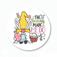 BUNNY MADE ME DO IT EASTER GNOME PARTY FAVORS SCRAPBOOK STICKERS ENVELOPE SEALS