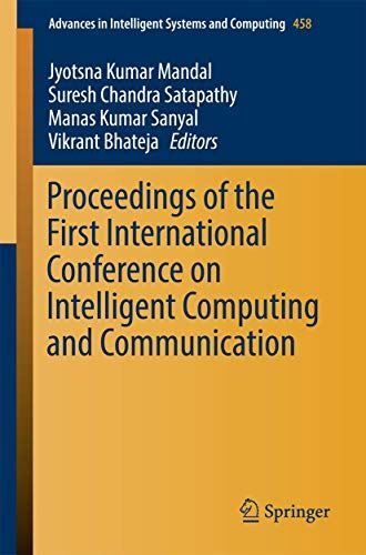 Proceedings of the First International Conference on Intelligent