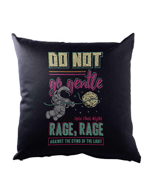 Do Not Go Gentle Dekokissen Pixel Bit Nerd Fun Retro Astronaut Space Planet