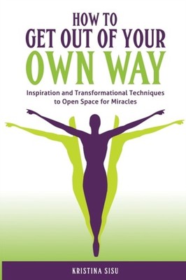 Kristina Sisu - How to Get Out of Your Own Way   Inspiration and Trans - X555z