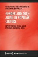 Gender And Age/Aging In Popular Culture | Nicole Haring (U. A.) | Taschenbuch