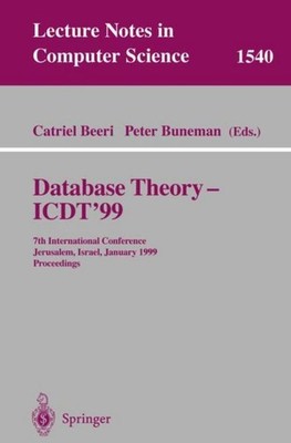 Database Theory - ICDT'99 Catriel Beeri