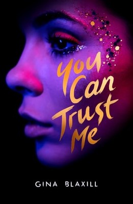 You Can Trust Me: the darkly gripping YA thriller for fans of I MAY DESTROY YOU,
