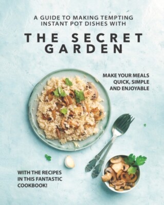 Emerson - A Guide to Making Tempting Instant Pot Dishes with The Secre - X555z