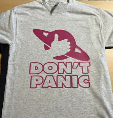 Don't Panic Hitchhikers guide  T Shirt tee or long sleeve, Hoodie or tank top