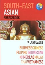 South-East Asian Phrasebook : 9 Languages: Burmese, Chinese, Fili