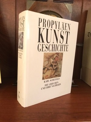 Die Griechen und ihre Nachbarn Schefold, Karl,  Propyläen Kunstgeschichte Dr. Lu