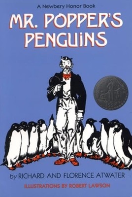 Mr. Popper's Penguins (Newbery Honor Award Winner) by Richard Atwater: New
