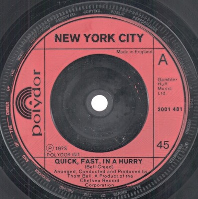 New York City Quick Fast In A Hurry 7'' vinyl UK Polydor 1973 red injection label
