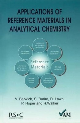 Applications of Reference Materials in Analytical Chemistry by Peter Roper (Engl
