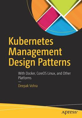 Kubernetes Management Design Muster - 9781484225974