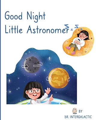 Good Night Little Astronomer -  NEW Jose Morey, Doc 2021