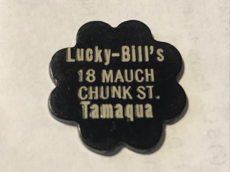 LUCKY -  BILL’S VINTAGE CELLULOID DRINK TOKEN, TAMAQUA, PENNSYLVANIA 