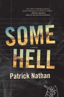 Some Hell by Patrick Nathan: Used