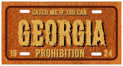 Catch Me If You Can Georgia Bootlegger 1924 Car Truck  license plate Vintage