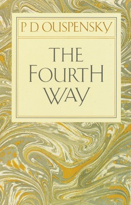 The Fourth Way | P D Ouspensky | Taschenbuch | Einband - flex.(Paperback)