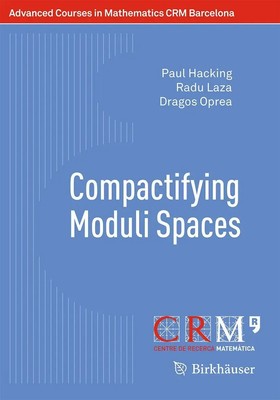 Dragos Oprea (u. a.) | Compactifying Moduli Spaces | Taschenbuch | Englisch
