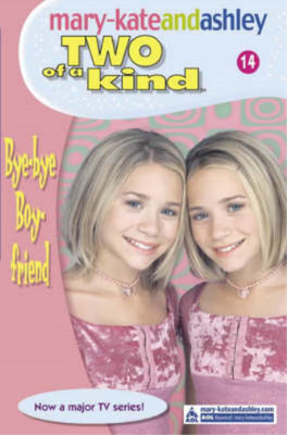 Bye-bye Boyfriend (Mary-Kate and Ashley # 14)(Two of a Kind Diaries), Mary-Kate 
