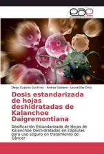Dosis estandarizada de hojas deshidratadas de Kalanchoe Daigremontiana [Spanish]