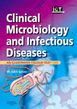 Clinical Microbiology and Infectious Diseases: An Illustrated Colour Text by Sp