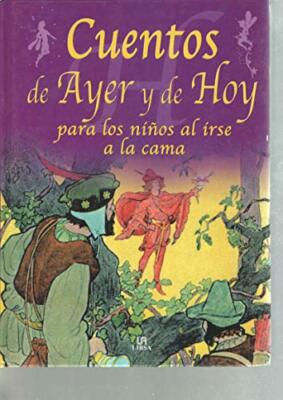 CUENTOS DE AYER Y DE HOY - Hardcover - VERY GOOD