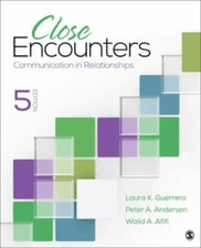 Close Encounters: Communication in Relationships by Guerrero, Laura K.