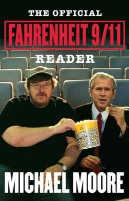 The Official Fahrenheit 9/11 Reader - 9780743272926, Michael Moore, paperback