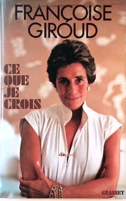 Ce que je crois Giroud, Francoise: