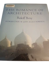 The Romance of Architecture Roloff Beny 1985 Illustrated Photography Abrams