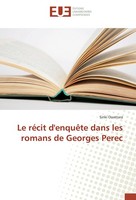 Le RéCit D'enquêTe Dans Les Romans De Georges Perec Siriki Ouattara