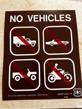 Vintage USFS United States Forest Service ”NO VEHICLES” Plastic Sign